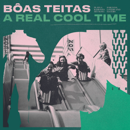 Boas Teitas : A Real Cool Time